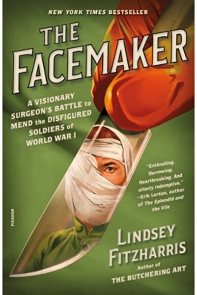 Picador The Facemaker: Bătălia unui chirurg vizionar pentru a-i vindeca pe so...