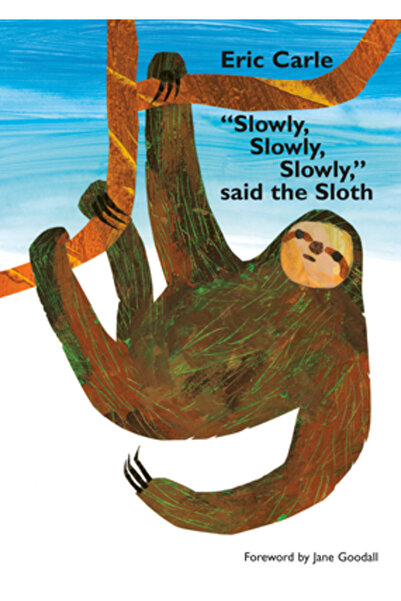 World of Eric Carle Slowly, Slowly, Slowly, Said the Sloth