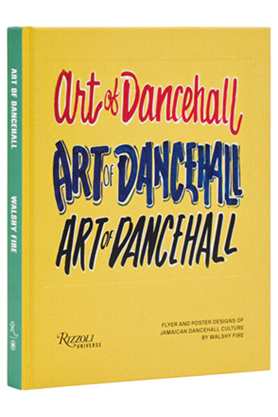 Universe Books Arta dancehall-ului: Design de pliante și postere ale culturii...