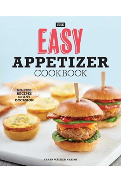 Rockridge Pr Cartea de bucate pentru aperitive ușoare: Rețete fără complicați...