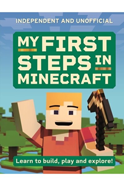 Welbeck Childrens Books Primii mei pași în Minecraft: Învăț să construiesc, s...