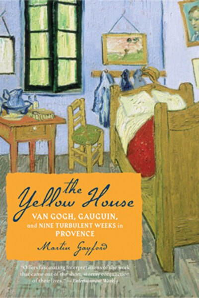 mariner books Casa Galbenă: Van Gogh, Gauguin și Nouă Săptămâni Turbulente în Provence