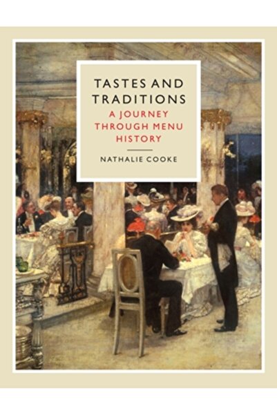 Reaktion Books Gusturi și tradiții: o călătorie prin istoria meniului