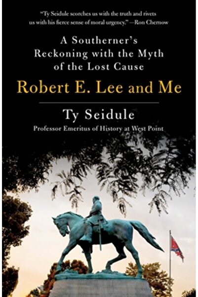 Griffin Robert E. Lee și eu: Socotelile unui sudist cu mitul cauzei pierdute