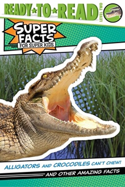 Simon Spotlight Aligatorii și crocodilii nu pot mesteca!