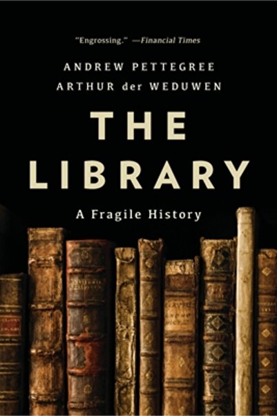 Basic Books The Library: A Fragile History