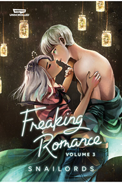 Wattpad Books Freaking Romance Volume Three: A Webtoon Unscrolled Graphic Novel