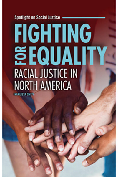Twenty First Century Books Lupta pentru egalitate: justiție rasială în Americ...
