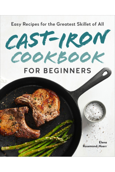 Rockridge Pr Carte de bucate din fontă pentru începători: Rețete ușoare pentr...