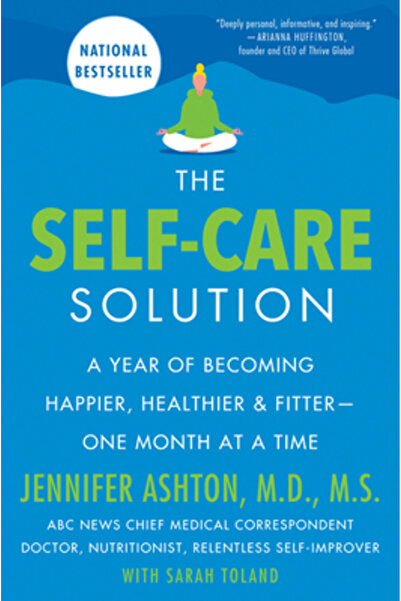 William Morrow The Self-Care Solution: A Year of Becoming Happier, Healthier,...