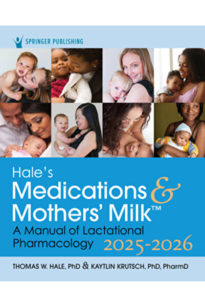 Springer Pub Medicația lui Hale și laptele matern 2025-2026: Un manual de far...