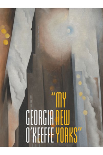 Art Inst Of Chicago Georgia O'Keeffe: New York-ul meu