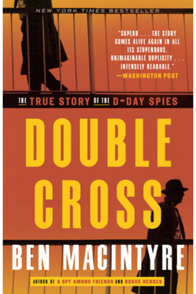 Broadway Books Double Cross: Povestea adevărată a spionilor din Ziua Z