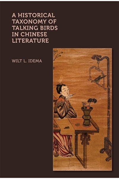 Harvard Univ Pr O taxonomie istorică a păsărilor vorbitoare în literatura chi...
