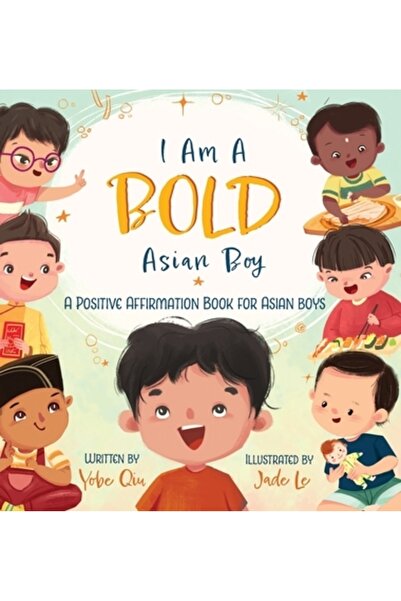INDEPENDENT CAT Sunt un băiat asiatic îndrăzneț: O carte de afirmații pozitiv...
