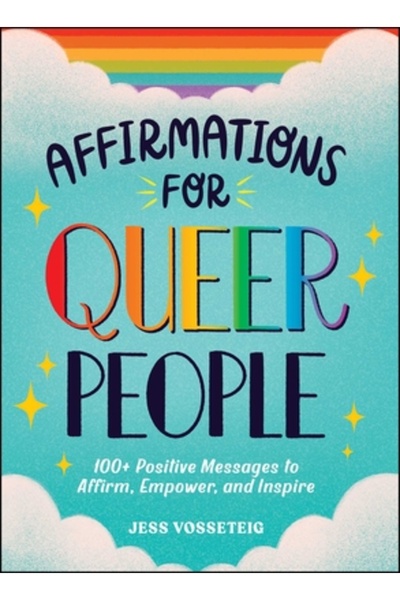 Adams Media Afirmații pentru persoanele queer: Peste 100 de mesaje pozitive p...