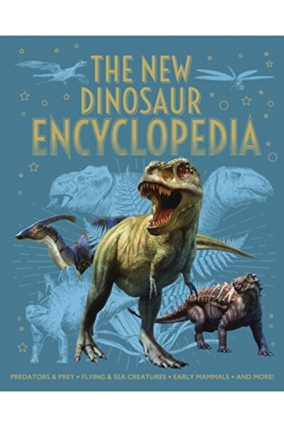 Arcturus Ed Noua Enciclopedie a Dinozaurilor: Prădători și Pradă, Creaturi Zb...