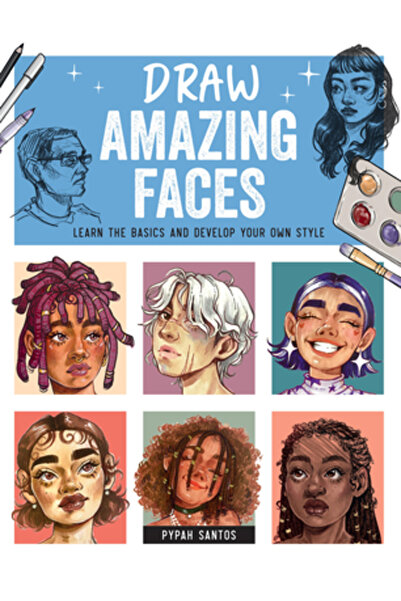 QUARRY BOOKS Desenează fețe uimitoare: Învață elementele de bază și dezvoltă-...
