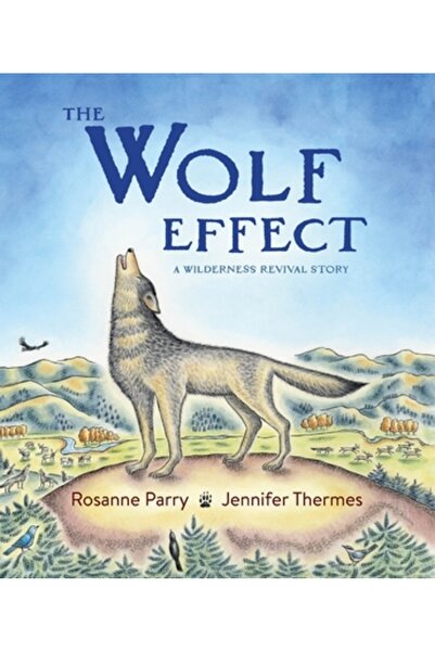 Greenwillow Efectul Lupului: O poveste despre renașterea sălbăticiei