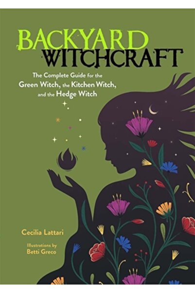 Ixia Pr Vrăjitorie în curte: Ghidul complet pentru Vrăjitoarea Verde, Vrăjito...