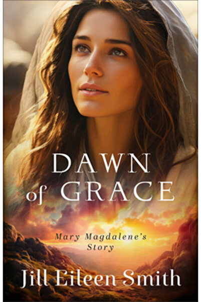 Revel Fleming H Dawn of Grace: Mary Magdalene's Story