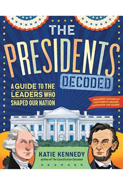 Workman Pr Președinții decodificați: Un ghid pentru liderii care au modelat n...