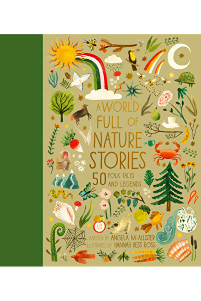 FRANCES LINCOLN O lume plină de povești despre natură: 50 de povești populare...