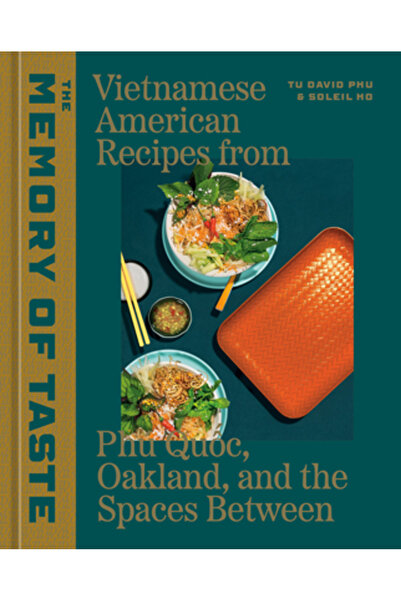 Ten Speed Pr Memoria gustului: Rețete vietnameze americane din Ph