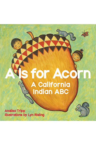 Cambridge Univ Pr A înseamnă Acorn: Un ABC indian din California
