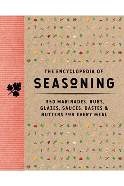 Cider Mill Pr Enciclopedia Condimentelor: 350 de Marinade, Frecări, Glazuri, ...