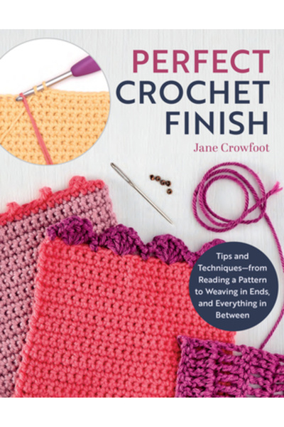 Landauer Pub Llc Finisaj perfect la croșetat: sfaturi și tehnici, de la citir...