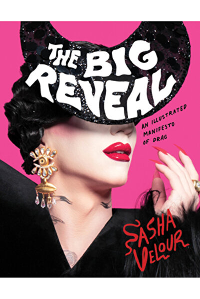 HarperCollins Publishers Marea Dezvăluire: Un Manifest Ilustrat al Drag-ului