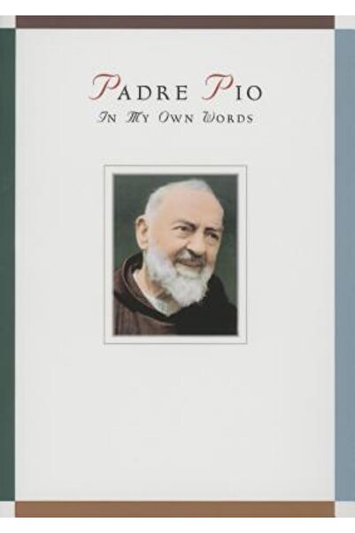 Liguori Publications Padre Pio: În propriile mele cuvinte