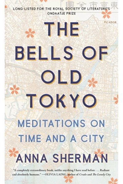 Picador Clopotele vechiului Tokyo: Meditații despre timp și un oraș