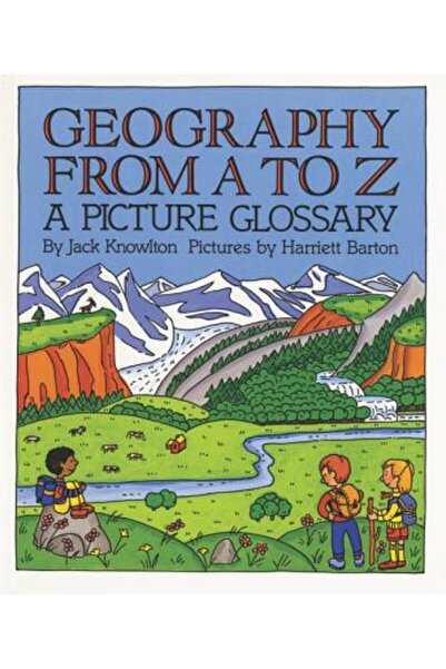 HarperCollins Publishers Geografie de la A la Z: Un glosar de imagini