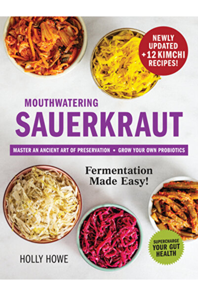 Robert Rose Inc Fermentarea delicioasă a varzei murate, ușor de realizat!: St...