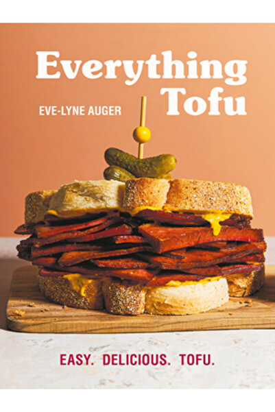 Robert Rose Inc Totul cu tofu: Ușor. Delicios. Tofu.