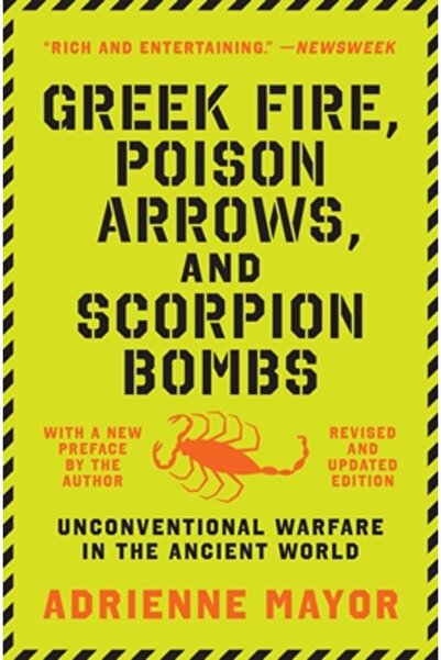 Princeton Univ Pr Focul grecesc, săgeți otrăvite și bombe cu scorpioni: Războ...