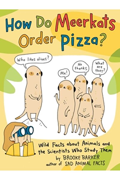 Simon & Schuster Books You Cum comandă suricatele pizza?: Curiozități despre ...