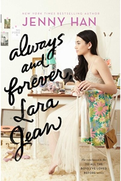 Simon & Schuster Books You Întotdeauna și pentru totdeauna, Lara Jean