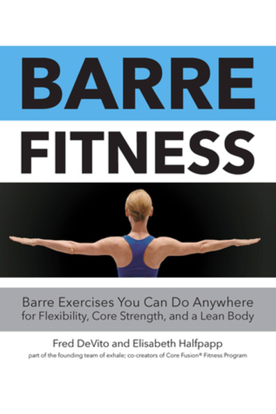 Univ Of California Pr Barre Fitness: Exerciții la barre pe care le poți face ...