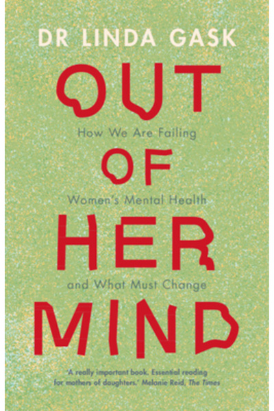 Cambridge „Înnebunită: Cum eșuăm sănătatea mintală a femeilor și ce trebuie s...