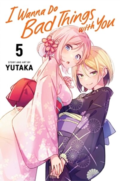 Viz LLC I Wanna Do Bad Things with You, Vol. 5