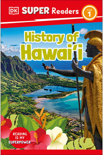 Dk Pub DK Super Readers Nivelul 1 Istoria Hawaii-ului