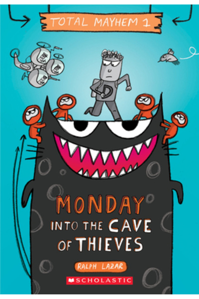 Scholastic Monday - Into the Cave of Thieves (Total Mayhem #1), Volume 1