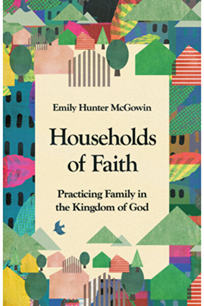 Ivp Gospodării de credință: Practicarea familiei în Împărăția lui Dumnezeu