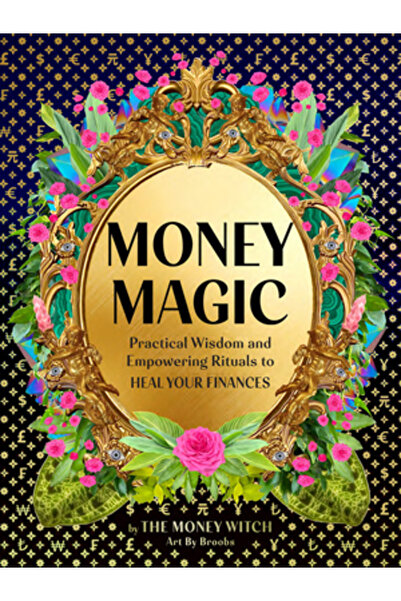 Chronicle Books Vrăjitoarea Banilor: Exerciții practice și ritualuri de împut...