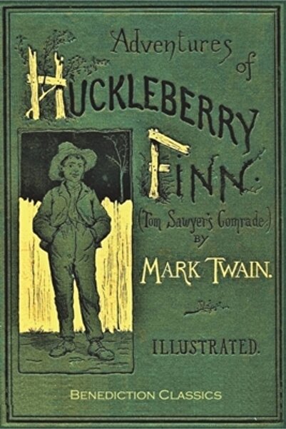 Benediction Classics Aventurile lui Huckleberry Finn (Camaradul lui Tom Sawye...