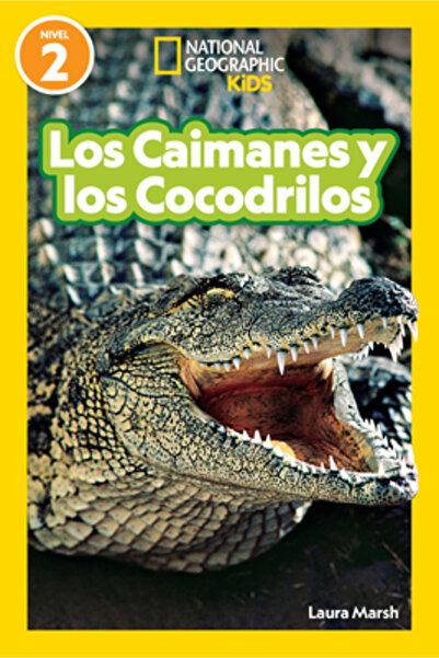 Natl Geographic Soc National Geographic Readers Los Caimanes Y Cocodrilos (Ni...