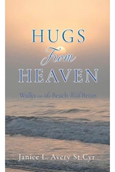 Xulon Pr Îmbrățișări din Rai: Plimbări pe plajă cu Brian